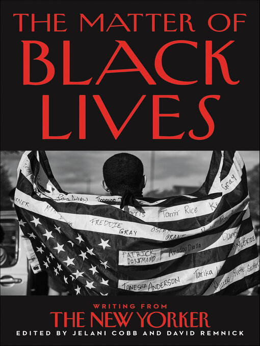 Title details for The Matter of Black Lives by Jelani Cobb - Available